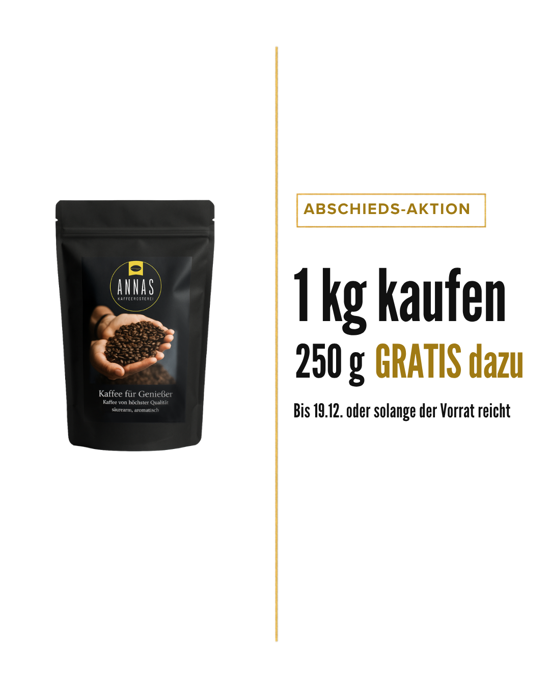 Annas Favorit Espresso Abschiedsaktion: 1 kg kaufen, 250 g gratis dazu